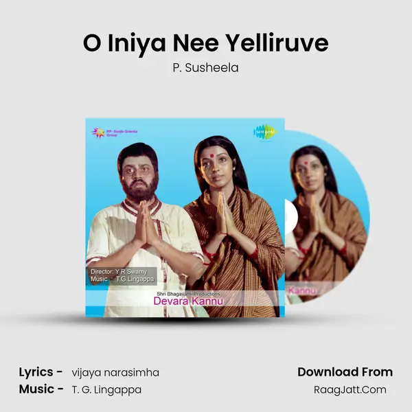 O Iniya Nee Yelliruve Song mp3 | P. Susheela