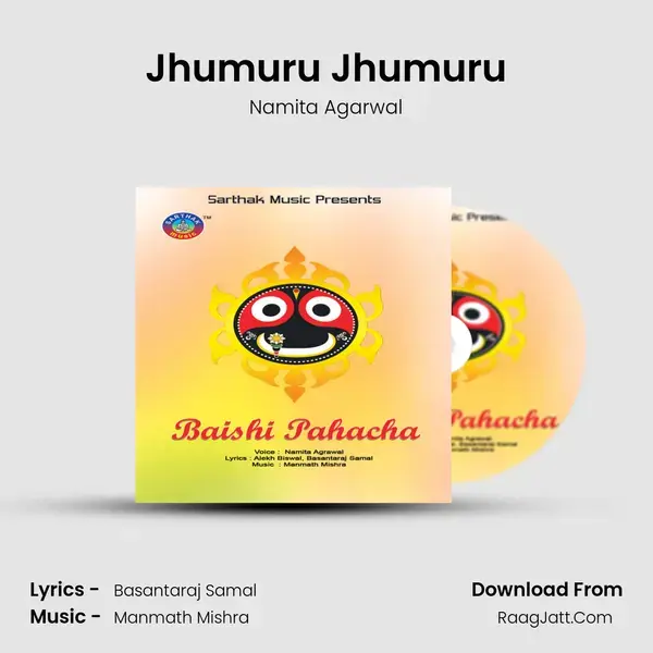 Jhumuru Jhumuru Song mp3 | Namita Agarwal