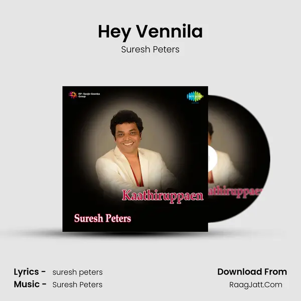 Hey Vennila Song mp3 | Suresh Peters