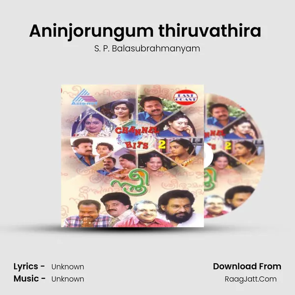 Aninjorungum thiruvathira (M) Song mp3 | S. P. Balasubrahmanyam