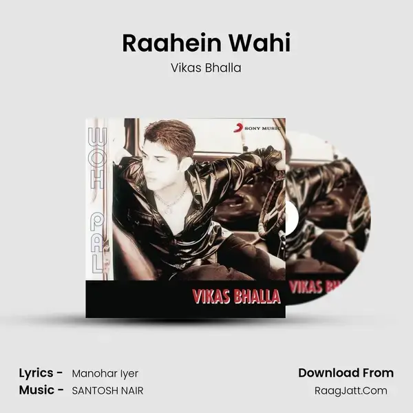 Raahein Wahi mp3 song