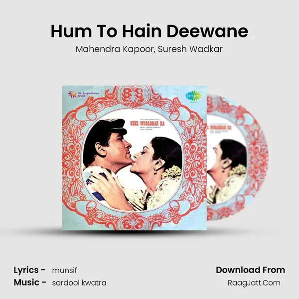 Hum To Hain Deewane Song mp3 | Mahendra Kapoor