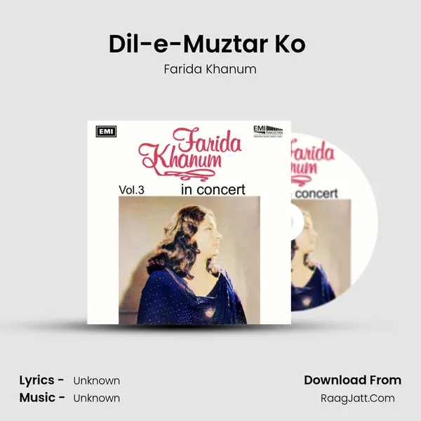 Dil-e-Muztar Ko (Live) Song mp3 | Farida Khanum