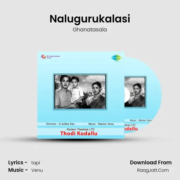 Nalugurukalasi Song mp3 | Ghanatasala