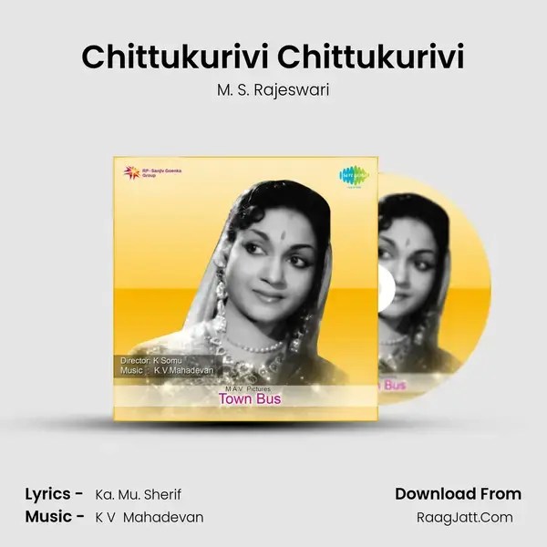 Chittukurivi Chittukurivi Song mp3 | M. S. Rajeswari