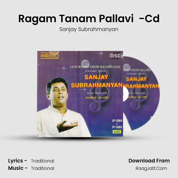 Ragam Tanam Pallavi (Sanjay) -Cd mp3 song