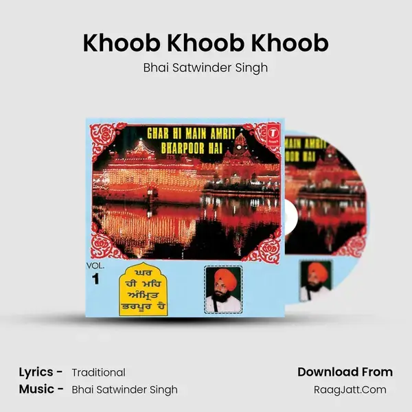 Khoob Khoob Khoob Song mp3 | Bhai Satwinder Singh