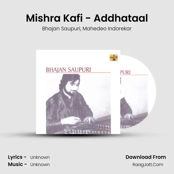 Mishra Kafi - Addhataal mp3 song