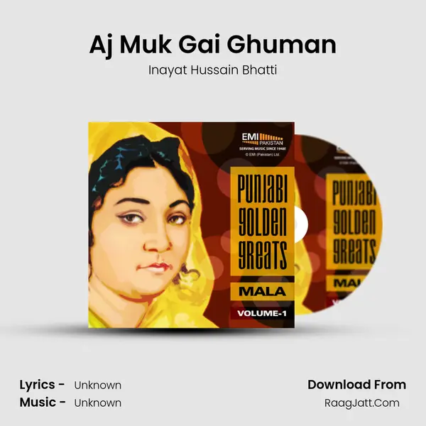 Aj Muk Gai Ghuman Song mp3 | Inayat Hussain Bhatti