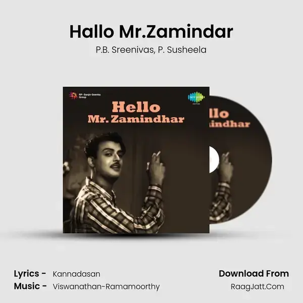 Hallo Mr.Zamindar Song mp3 | P.B. Sreenivas