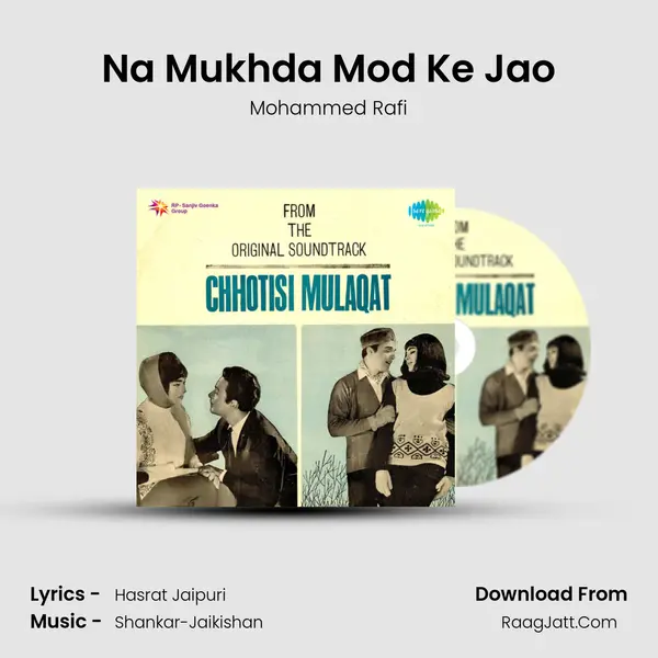 Na Mukhda Mod Ke Jao Song mp3 | Mohammed Rafi