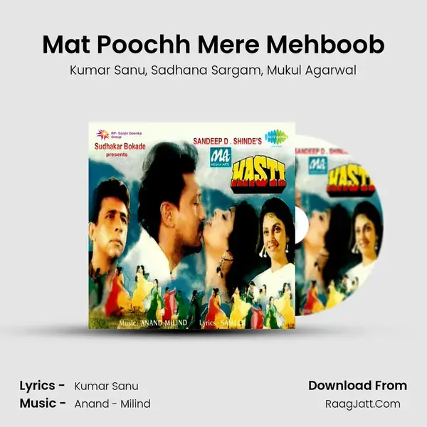 Mat Poochh Mere Mehboob Song mp3 | Kumar Sanu