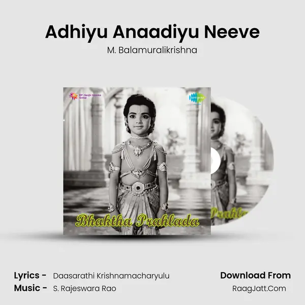 Adhiyu Anaadiyu Neeve Song mp3 | M. Balamuralikrishna