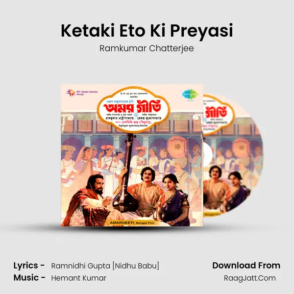 Ketaki Eto Ki Preyasi Song mp3 | Ramkumar Chatterjee