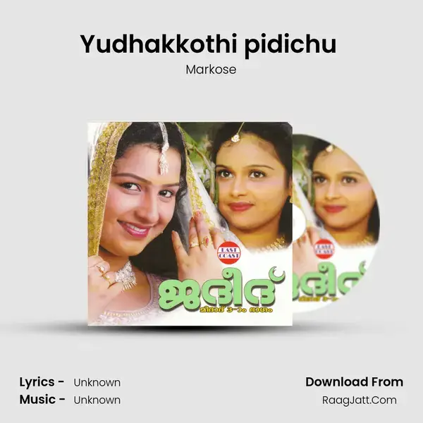 Yudhakkothi pidichu (M) Song mp3 | Markose