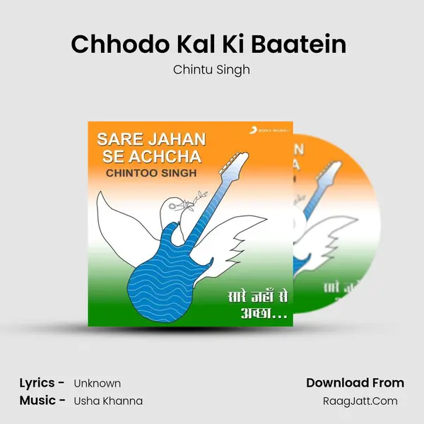 Chhodo Kal Ki Baatein (From The Film 