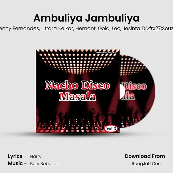 Ambuliya Jambuliya Song mp3 | Benny Fernandes