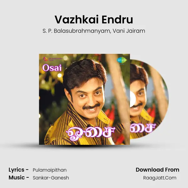 Vazhkai Endru Song mp3 | S. P. Balasubrahmanyam