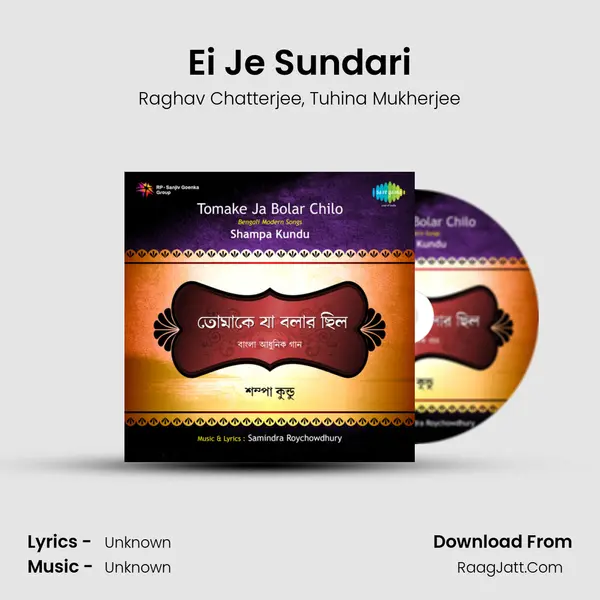 Ei Je Sundari Song mp3 | Raghav Chatterjee