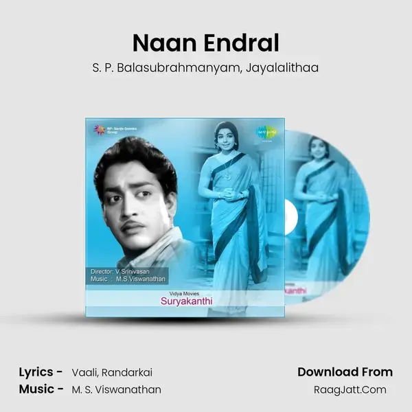 Naan Endral Song mp3 | S. P. Balasubrahmanyam