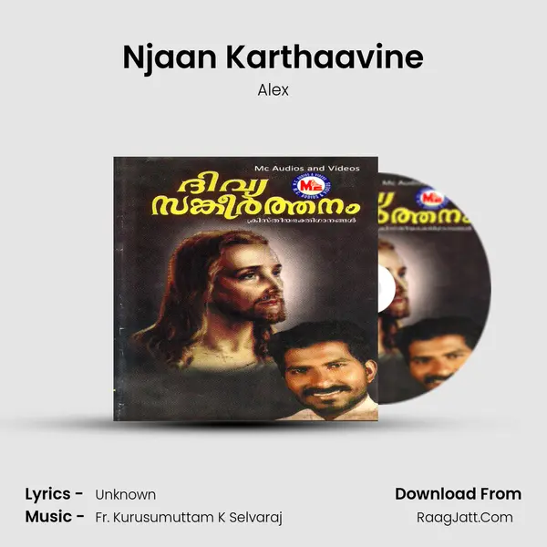 Njaan Karthaavine Song mp3 | Alex