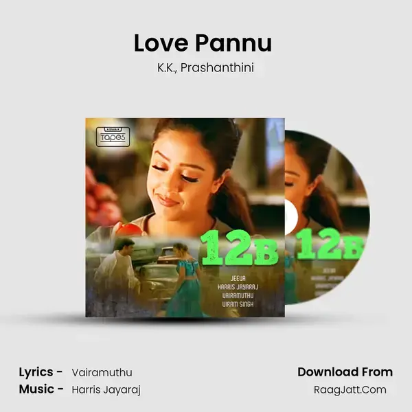 Love Pannu (Oru Punnagai Poove) Song mp3 | K.K.