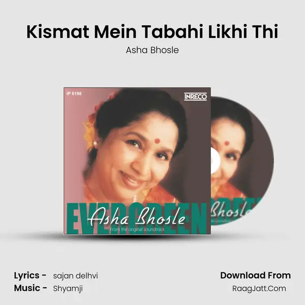 Kismat Mein Tabahi Likhi Thi Song mp3 | Asha Bhosle