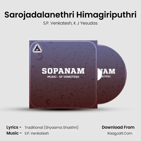 Sarojadalanethri Himagiriputhri Song mp3 | S.P. Venkatesh