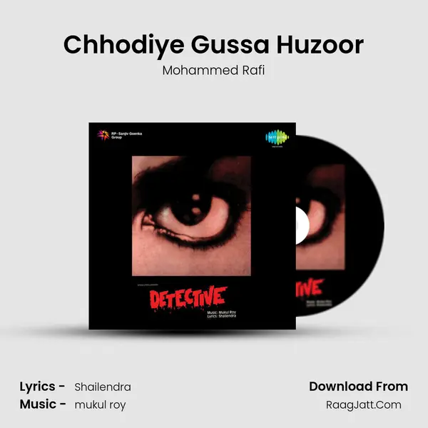 Chhodiye Gussa Huzoor Song mp3 | Mohammed Rafi