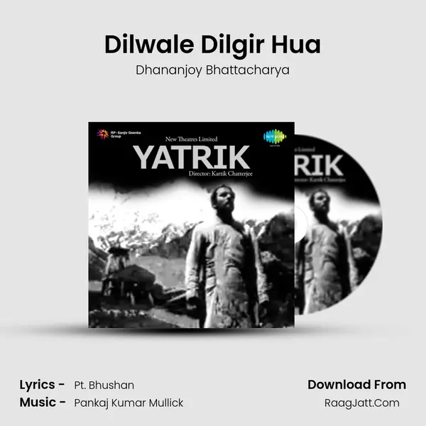 Dilwale Dilgir Hua Song mp3 | Dhananjoy Bhattacharya