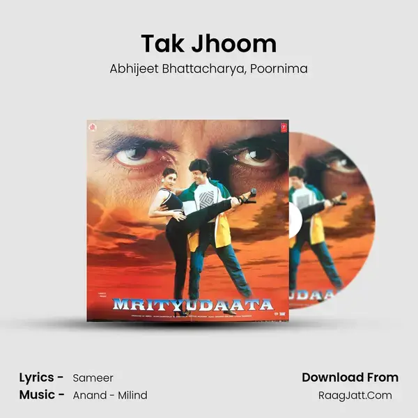 Tak Jhoom Song mp3 | Abhijeet Bhattacharya