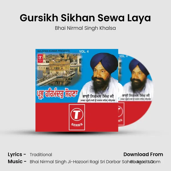 Gursikh Sikhan Sewa Laya Song mp3 | Bhai Nirmal Singh Khalsa