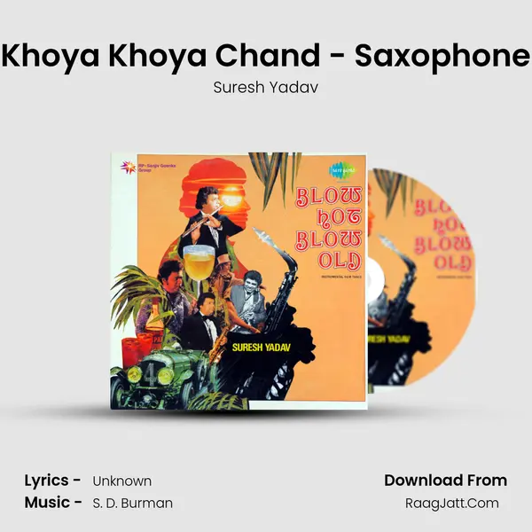 Khoya Khoya Chand - Saxophone Song mp3 | Suresh Yadav