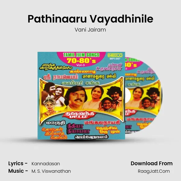 Pathinaaru Vayadhinile Song mp3 | Vani Jairam