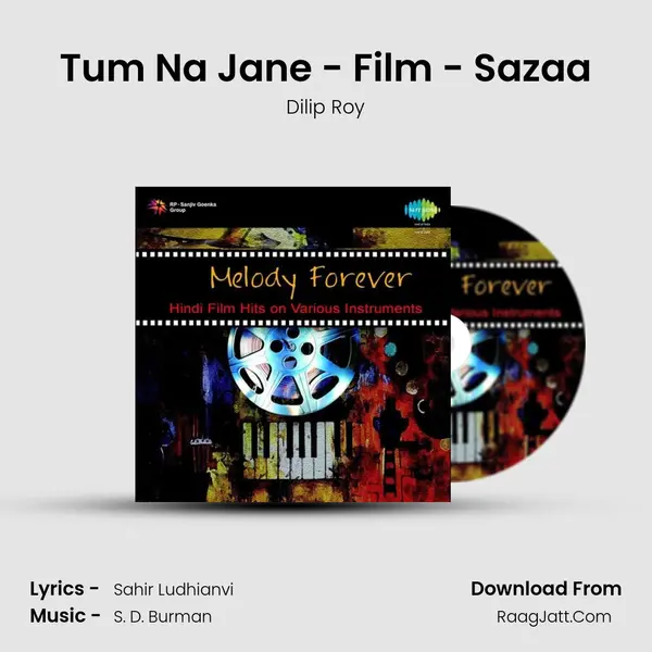 Tum Na Jane - Film - Sazaa Song mp3 | Dilip Roy