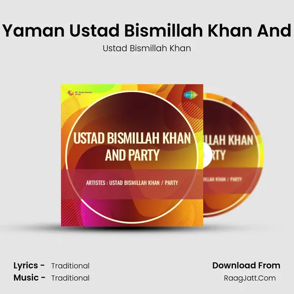 Raga Yaman Ustad Bismillah Khan And Party Song mp3 | Ustad Bismillah Khan