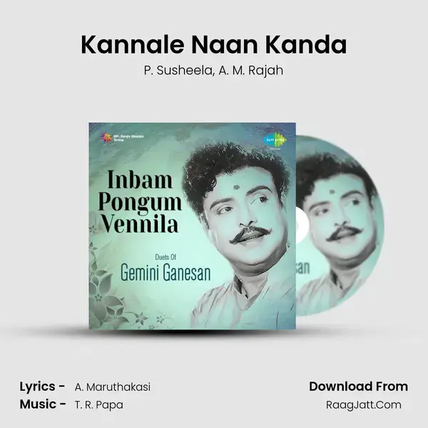 Kannale Naan Kanda Song mp3 | P. Susheela