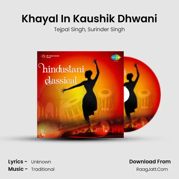 Khayal In Kaushik Dhwani Song mp3 | Tejpal Singh