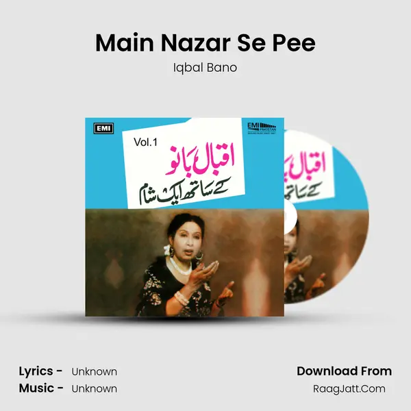 Main Nazar Se Pee Song mp3 | Iqbal Bano