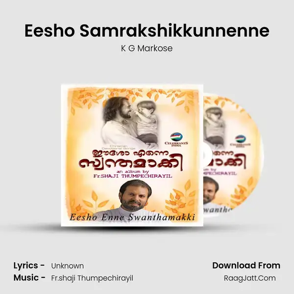 Eesho Samrakshikkunnenne Song mp3 | K G Markose