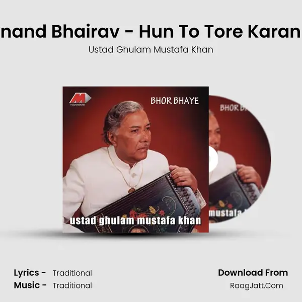 Raga Anand Bhairav - Hun To Tore Karan Jagee (Drut Teental) mp3 song