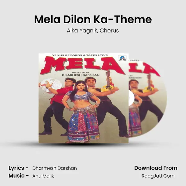 Mela Dilon Ka-Theme Song mp3 | Alka Yagnik