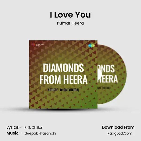 I Love You Song mp3 | Kumar Heera