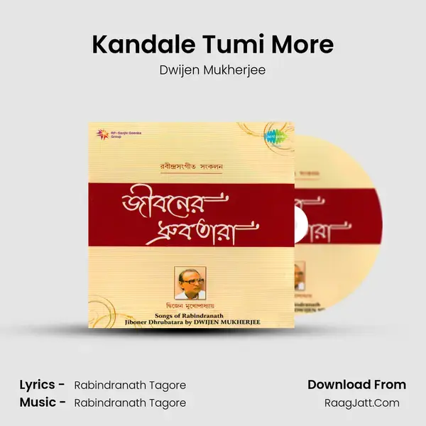 Kandale Tumi More Song mp3 | Dwijen Mukherjee