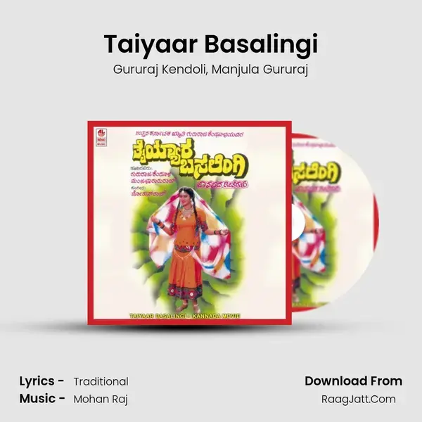 Taiyaar Basalingi Song mp3 | Gururaj Kendoli