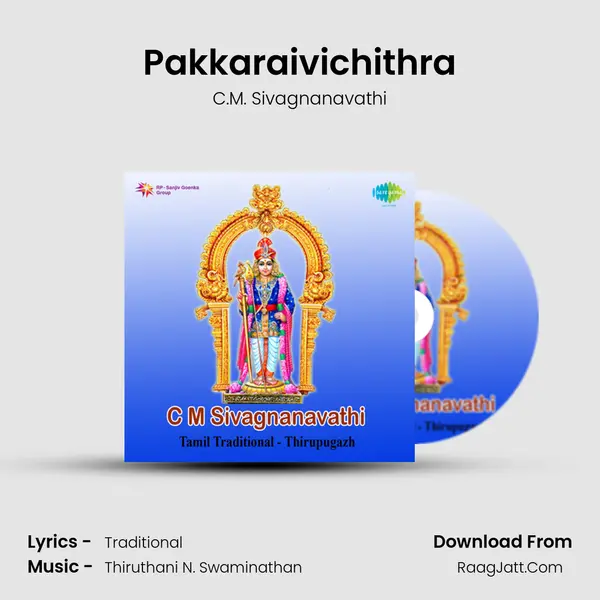 Pakkaraivichithra Song mp3 | C.M. Sivagnanavathi