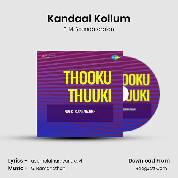 Kandaal Kollum Song mp3 | T. M. Soundararajan