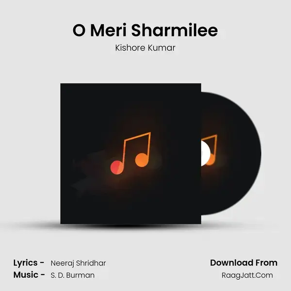 O Meri Sharmilee Song mp3 | Kishore Kumar