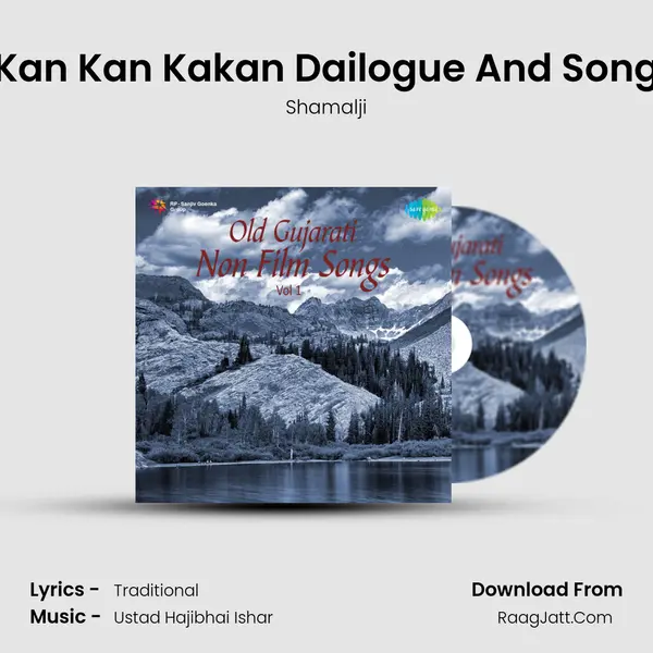 Kan Kan Kakan Dailogue And Song Song mp3 | Shamalji