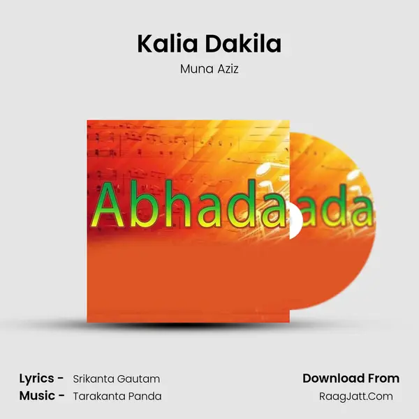 Kalia Dakila Song mp3 | Muna Aziz